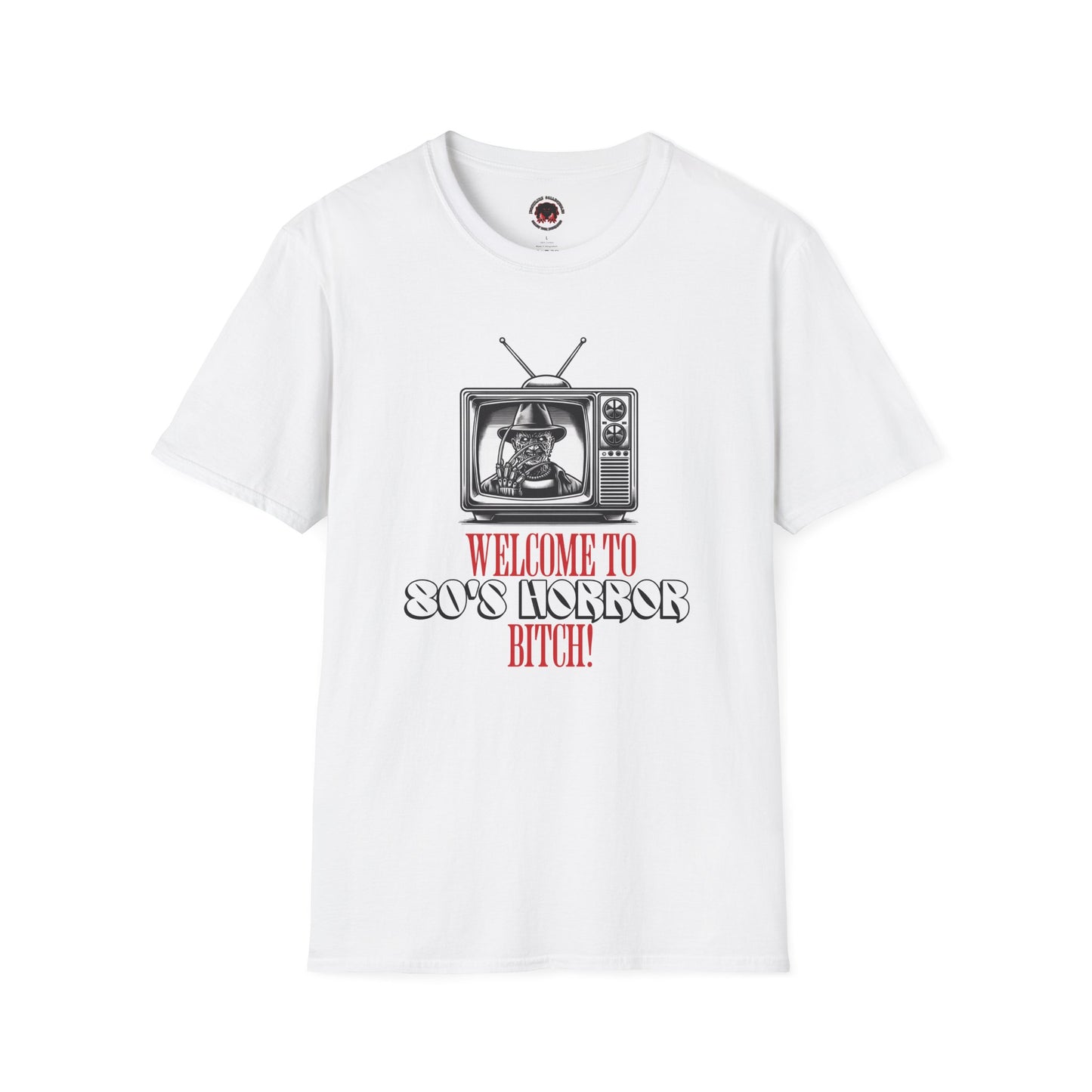 Welcome To 80's Horror B*tch! Unisex T-Shirt, Freddy Classic Quote Inspired