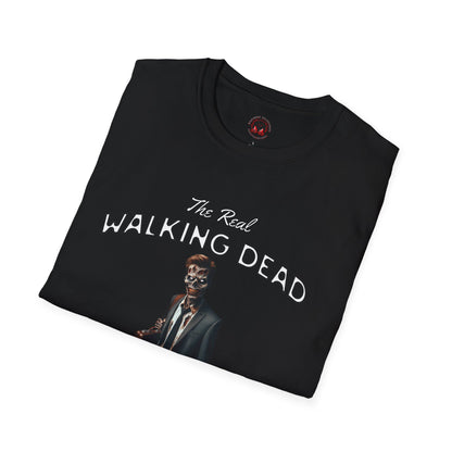 The Real Walking Dead, Corporate World Design Funny Horror Unisex T-Shirt -