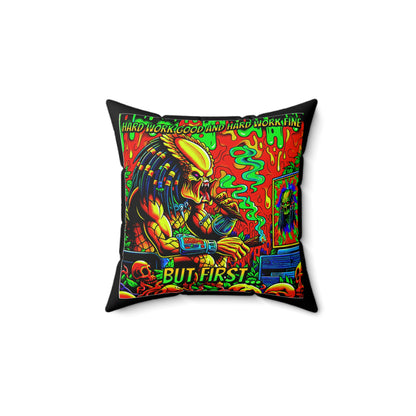 Horradelic Hard Work Good Hard Work Fine Predator Blunt Horror Fun Spun Polyester Square Throw Pillow