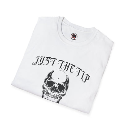 Just The Tip I Promise Vampire Skull Unisex Soft style T-Shirt