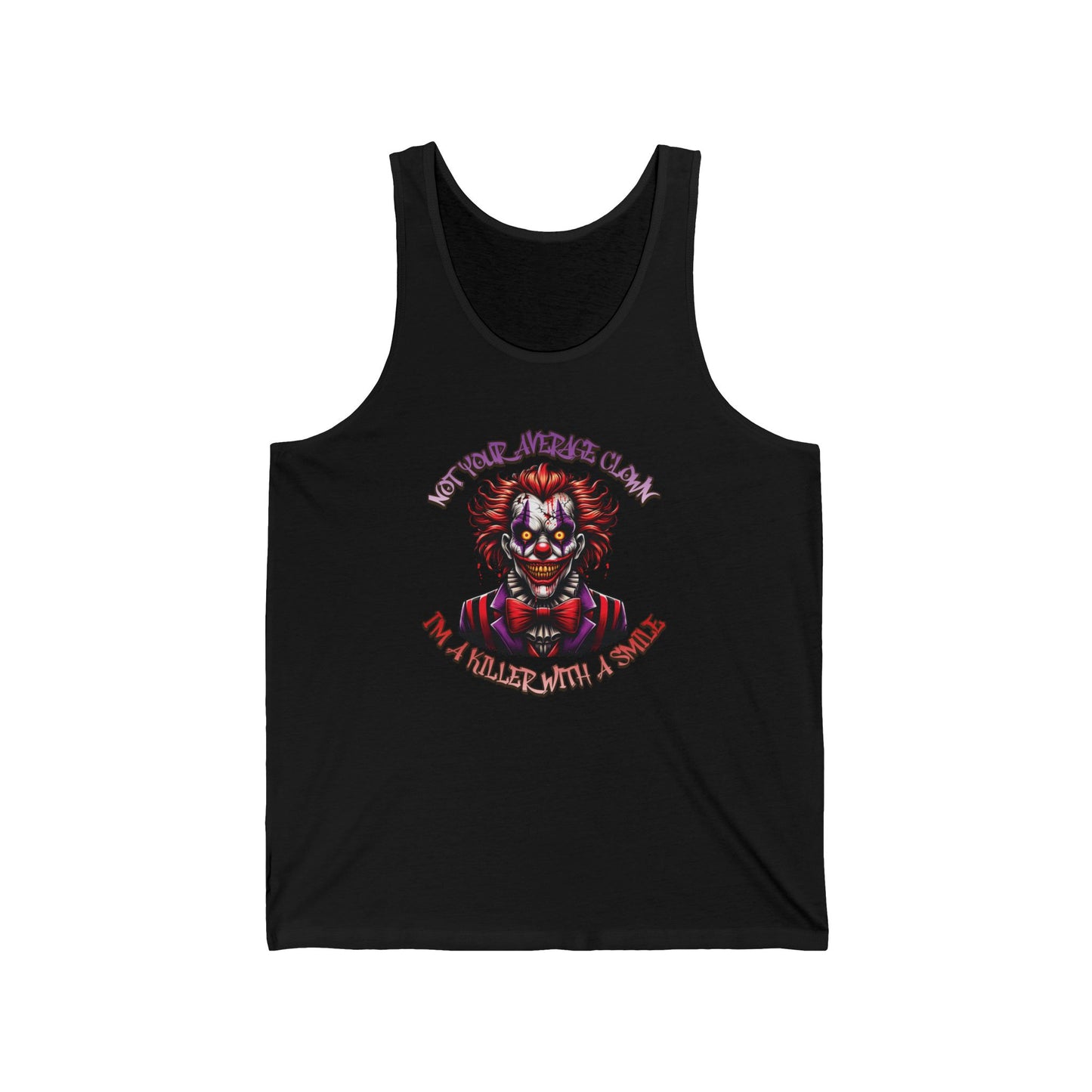 Not Your Average Clown I'm A Killer With A Smile Unisex Jersey Tank Top