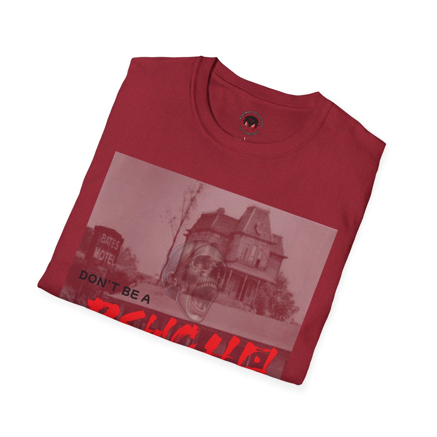 Classic Horror Unisex T-Shirt - Don't Be A Psycho Design