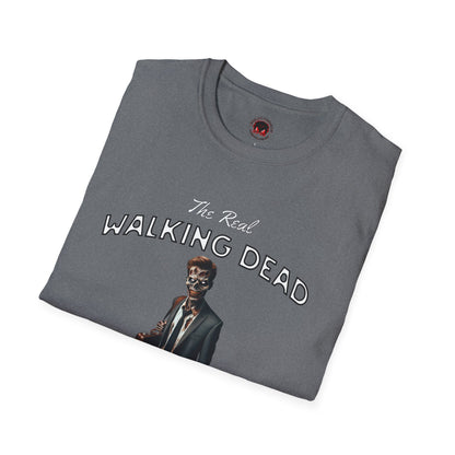 The Real Walking Dead, Corporate World Design Funny Horror Unisex T-Shirt -