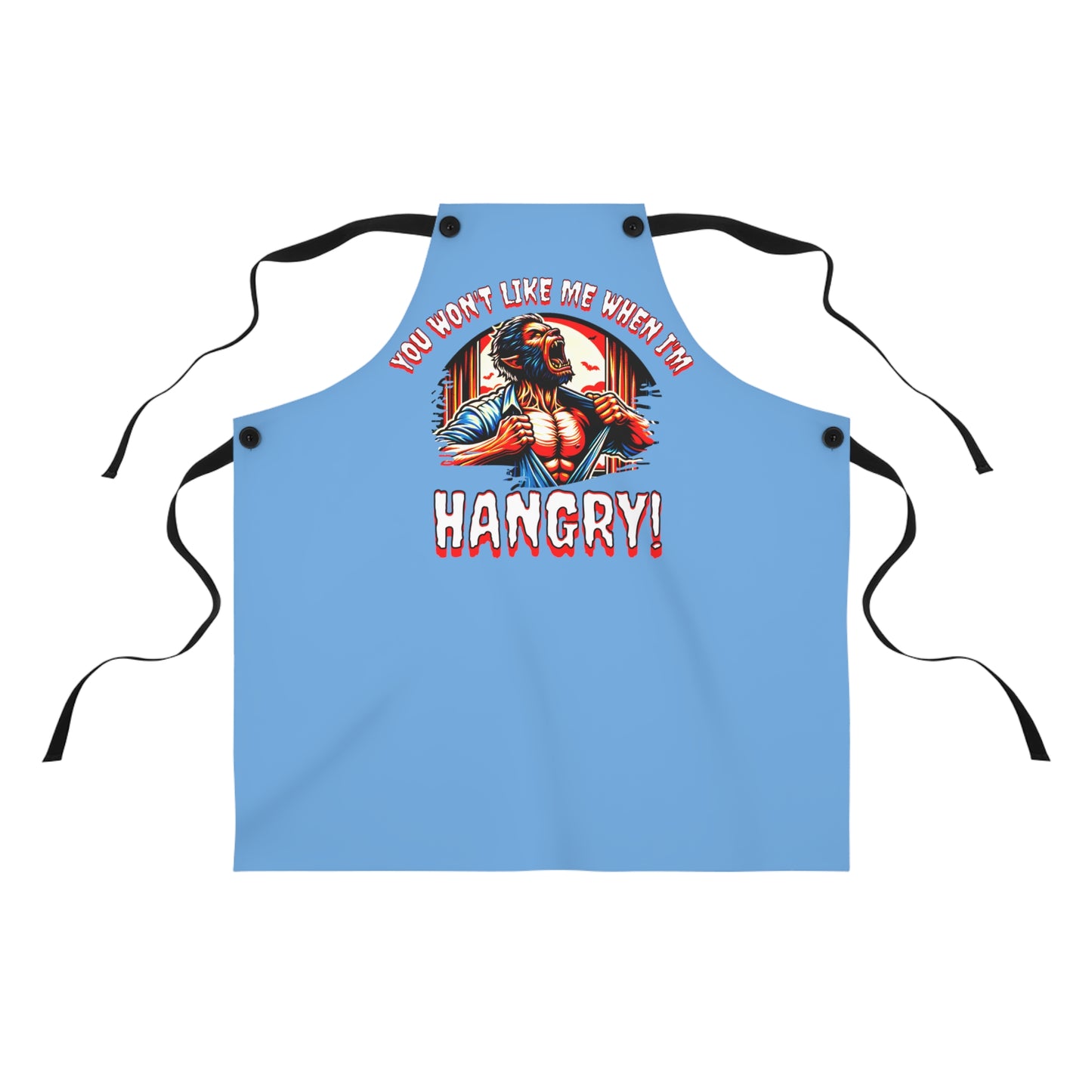 You Won't Like Me When I'm Hangry Werewolf Horror Fun Cooking BBQ Chef Kitchen Apron (AOP)