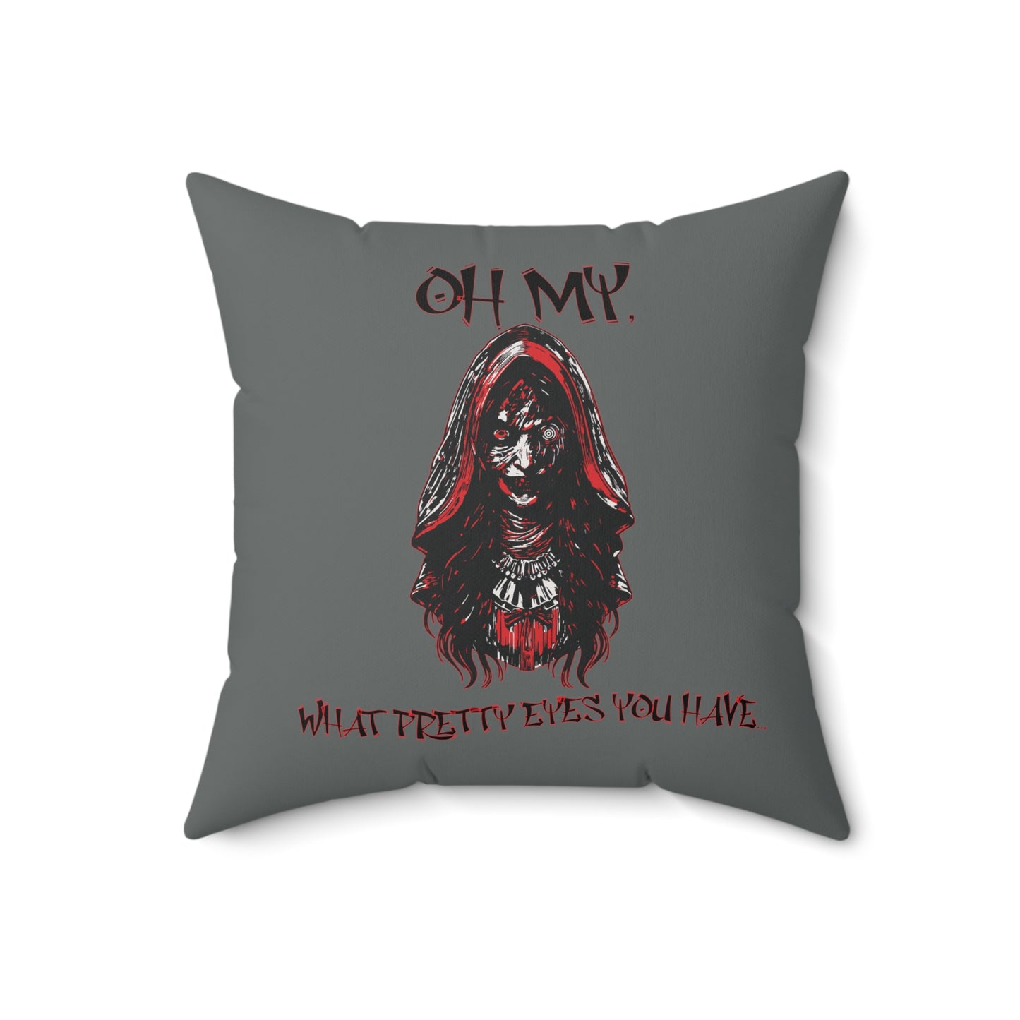 Little Red Riding Hood Inspired Oh My What Pretty Eyes You Have Creepy Witch With Crazy Eye Spun Polyester Square Throw Pillow