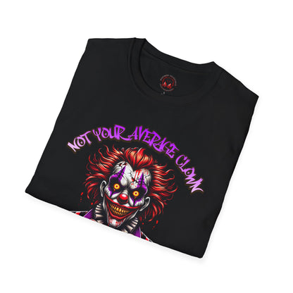 Not Your Average Clown Scary Horror Fun Unisex Soft style T-Shirt