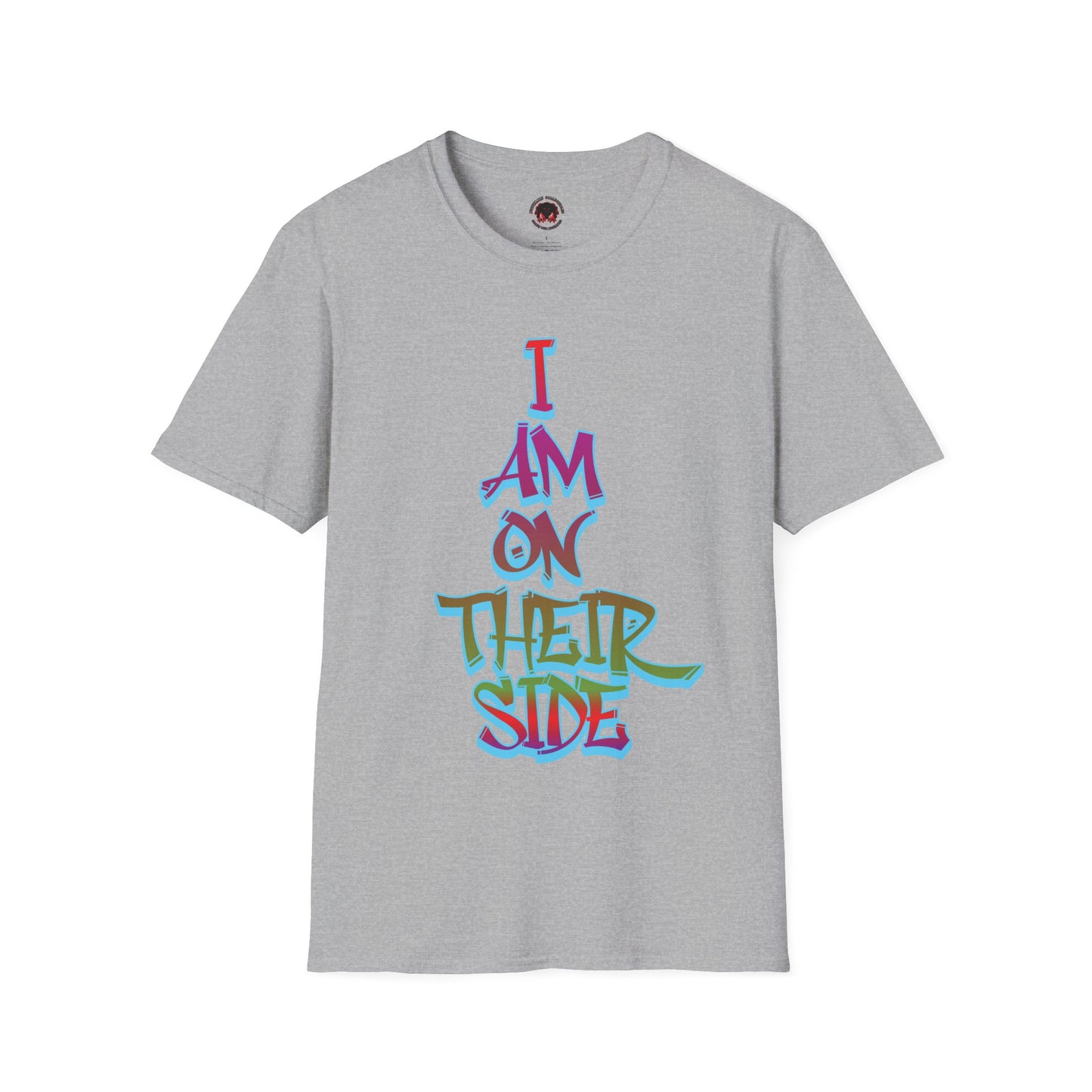 I Am On Their Side Unisex Soft Style Casual T-Shirt