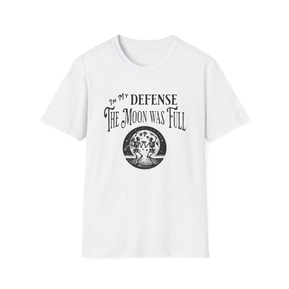 In My Defense The Moon Was Full - Full Moon Skeleton Gothic Skull Dancing Shirt - Unisex Softstyle T-Shirt