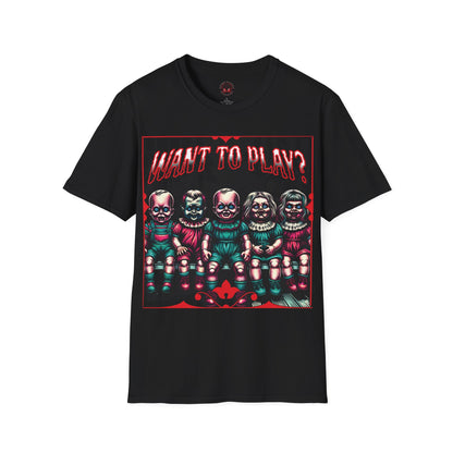 Creepy Dolls Toy Room Want To Play? Horror Fun Unisex Soft style T Shirt Men Women