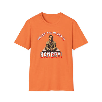 You Won't Like When I'm Hangry Unisex Softstyle T-Shirt Cannibal Mental Patient Horror Fun Food