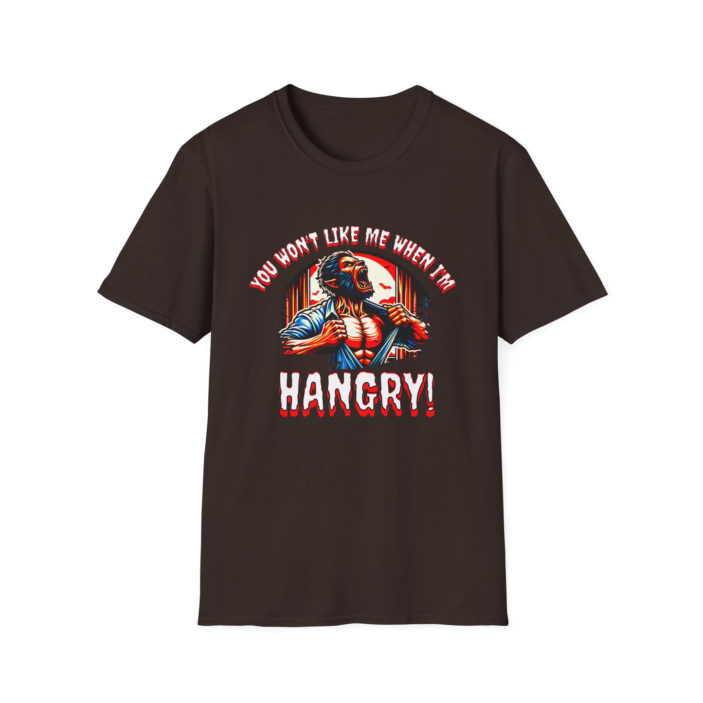 You Won't Like Me When I'm Hangry Werewolf Hungry Horror Fun Unisex Softstyle T-Shirt