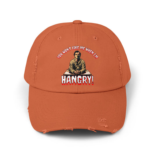 You Won't Like When I'm Hangry Cannibal Mental Patient Horror Fun Food Hat Unisex Distressed Cap