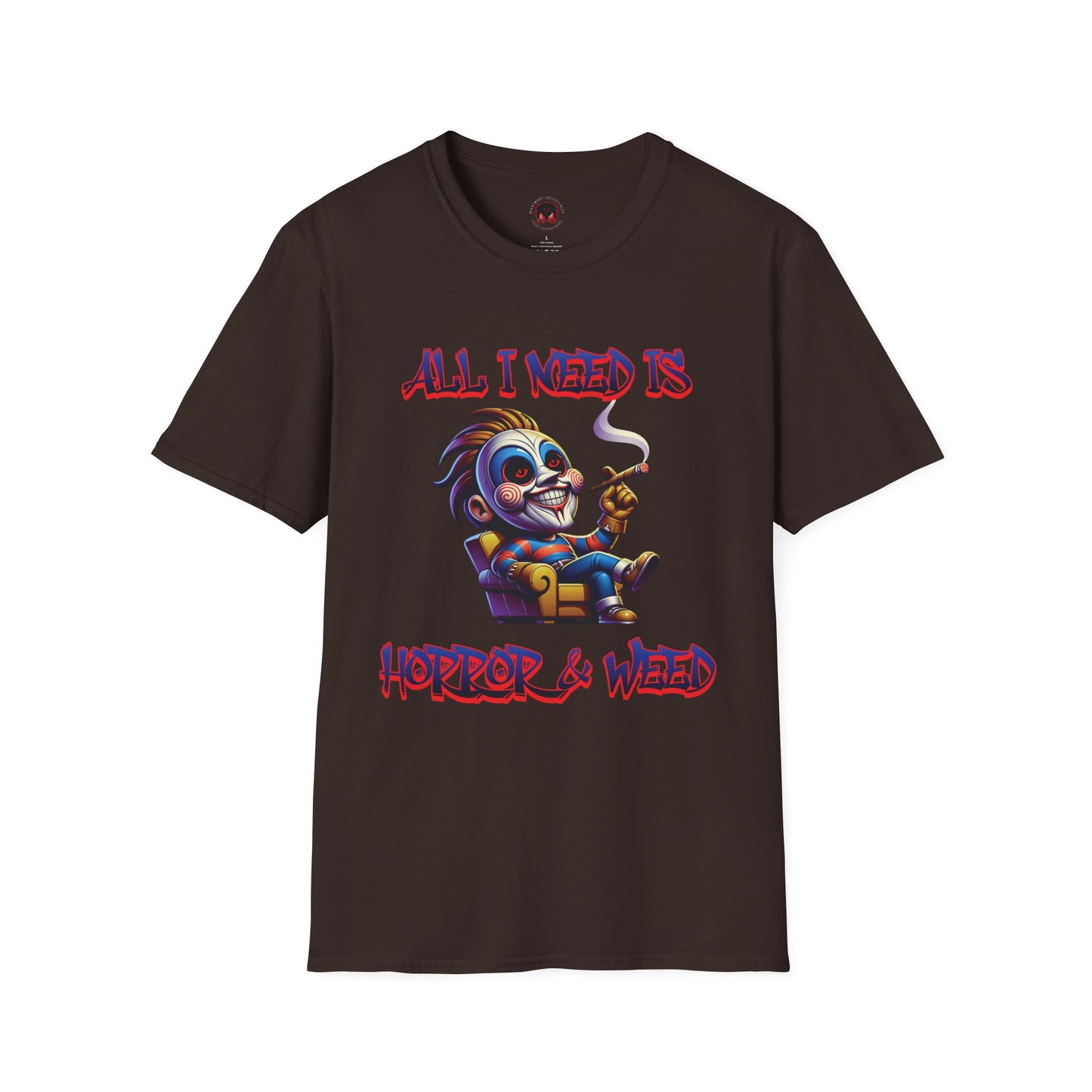 All I need Is Horror & Weed Movie Guy Unisex Soft Style T-Shirt