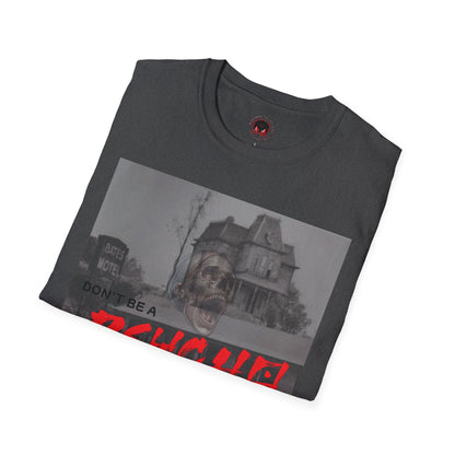 Classic Horror Unisex T-Shirt - Don't Be A Psycho Design