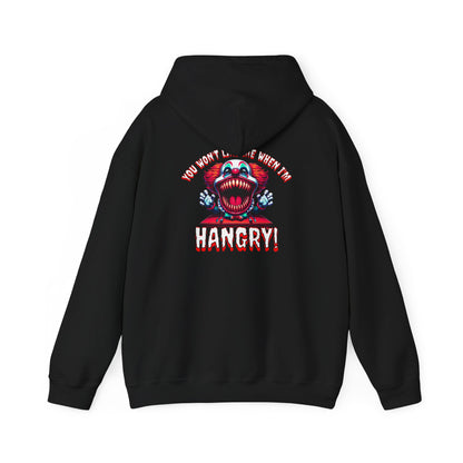 You Won't Like Me When I am Hangry Hoodie - Evil Clown Design