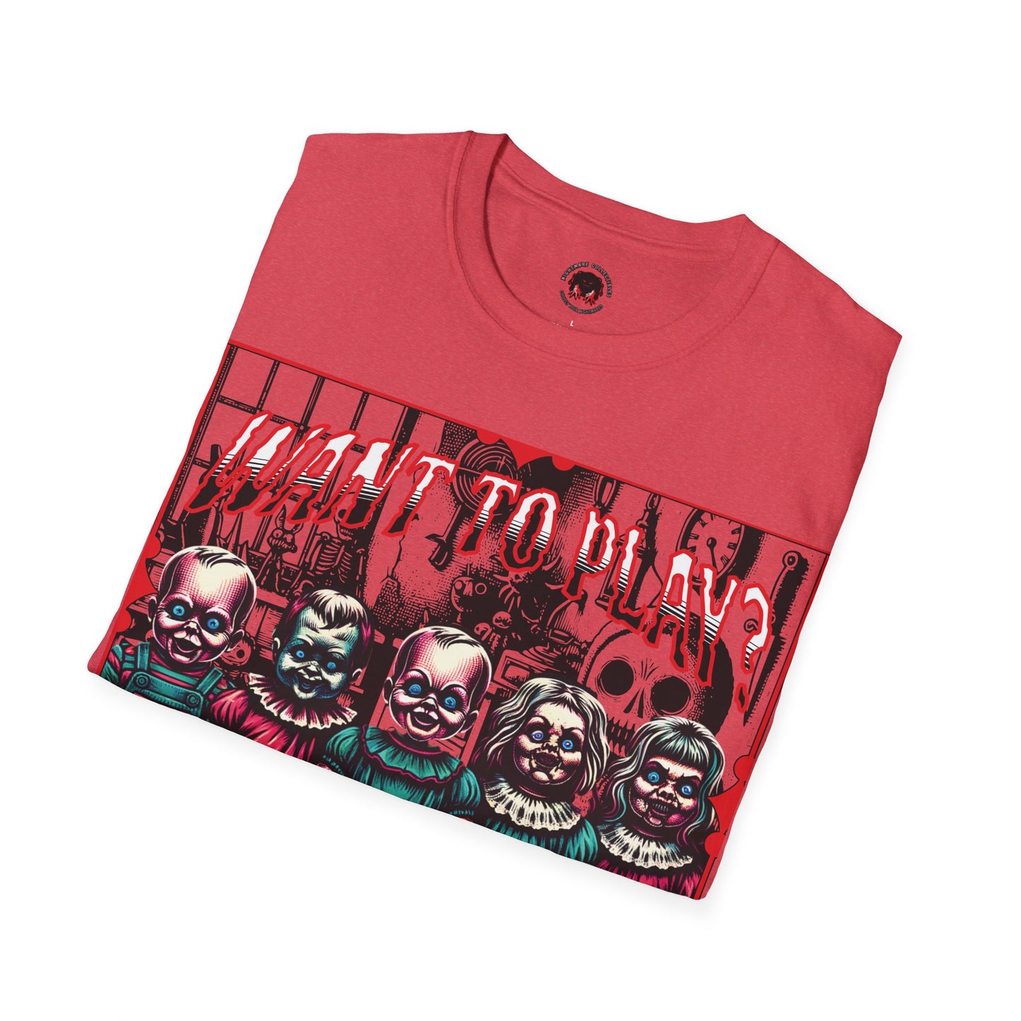 Creepy Dolls Toy Room Want To Play? Horror Fun Unisex Soft style T Shirt Men Women