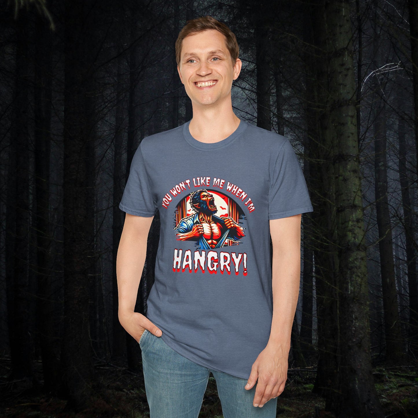 You Won't Like Me When I'm Hangry Werewolf Hungry Horror Fun Unisex Softstyle T-Shirt