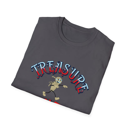 Treasure Hunter T-Shirt Soft style Mummy Monster Funny Collector