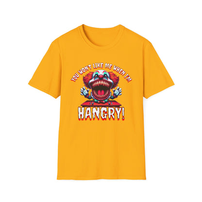 You Won't Like Me When I'm Hangry Killer Clown Unisex Softstyle T-Shirt Horror Fun