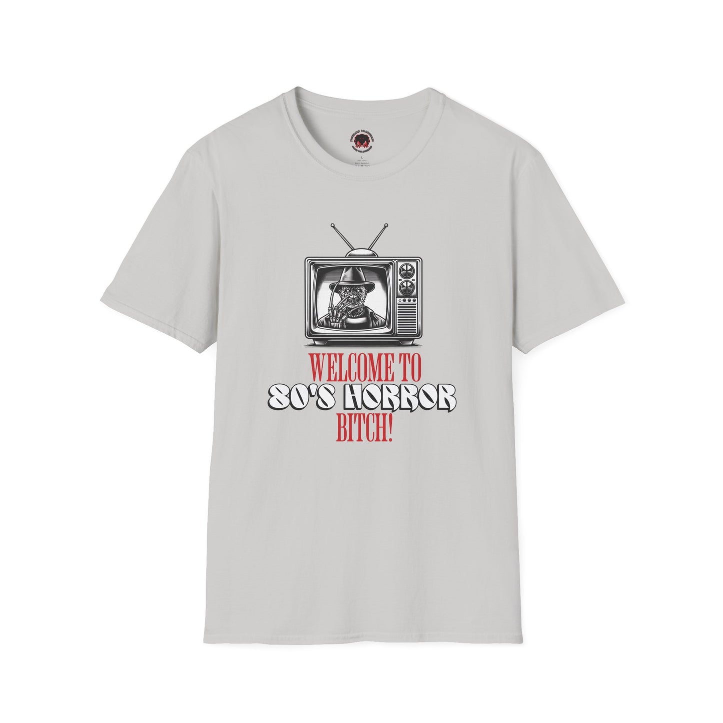 Welcome To 80's Horror B*tch! Unisex T-Shirt, Freddy Classic Quote Inspired