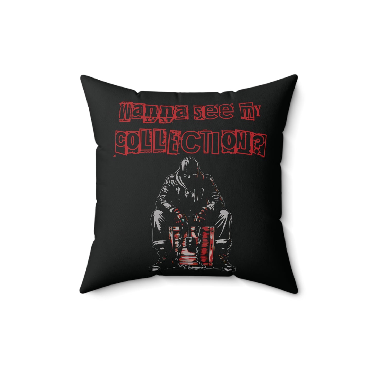 The Collector Inspired Wanna See My Collection Horror Spun Polyester Square Accent Throw Pillow Living Room Bedroom