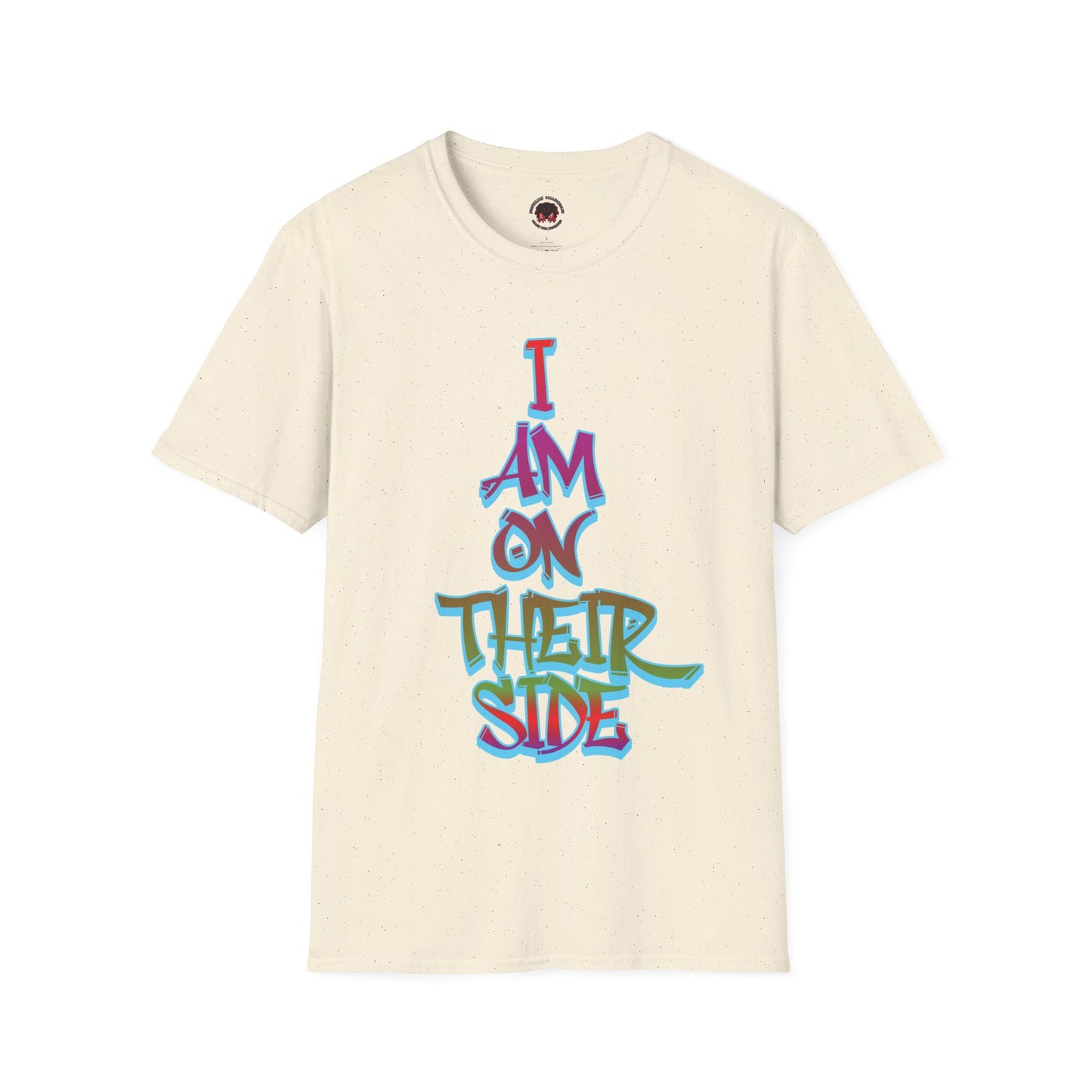 I Am On Their Side Unisex Soft Style Casual T-Shirt