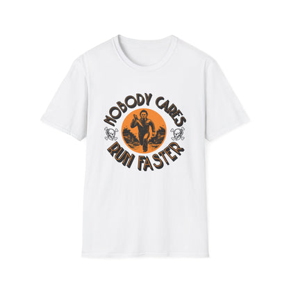 Nobody Cares Run Faster - Michael Running Myers on Halloween Horror Fun with Skulls Shirt - Unisex Softstyle T-Shirt