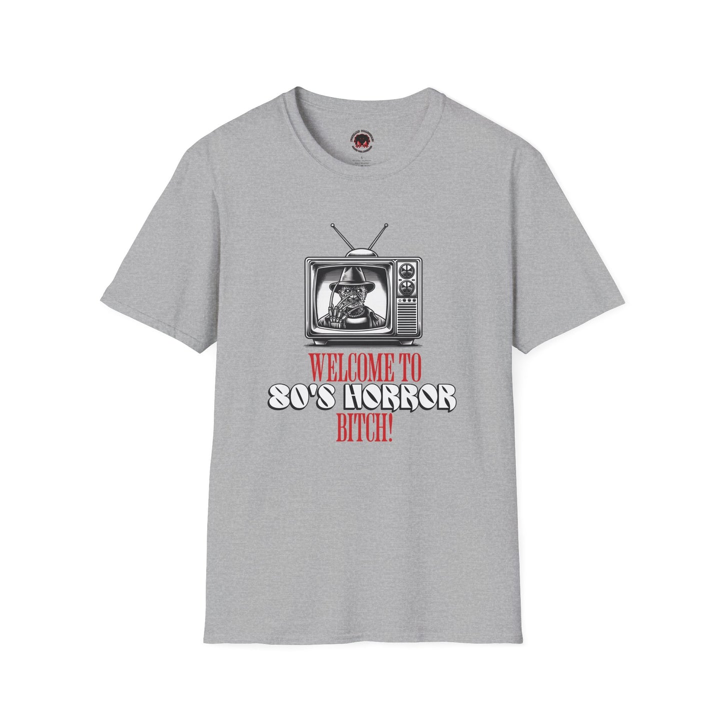 Welcome To 80's Horror B*tch! Unisex T-Shirt, Freddy Classic Quote Inspired