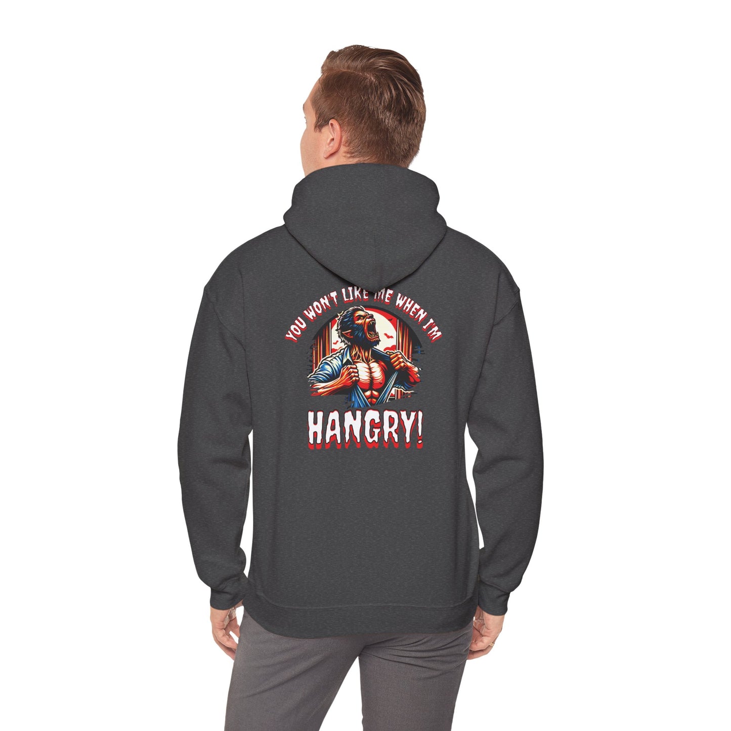 You Wont Like Me When I'm Hangry Hoodie - Werewolf Design