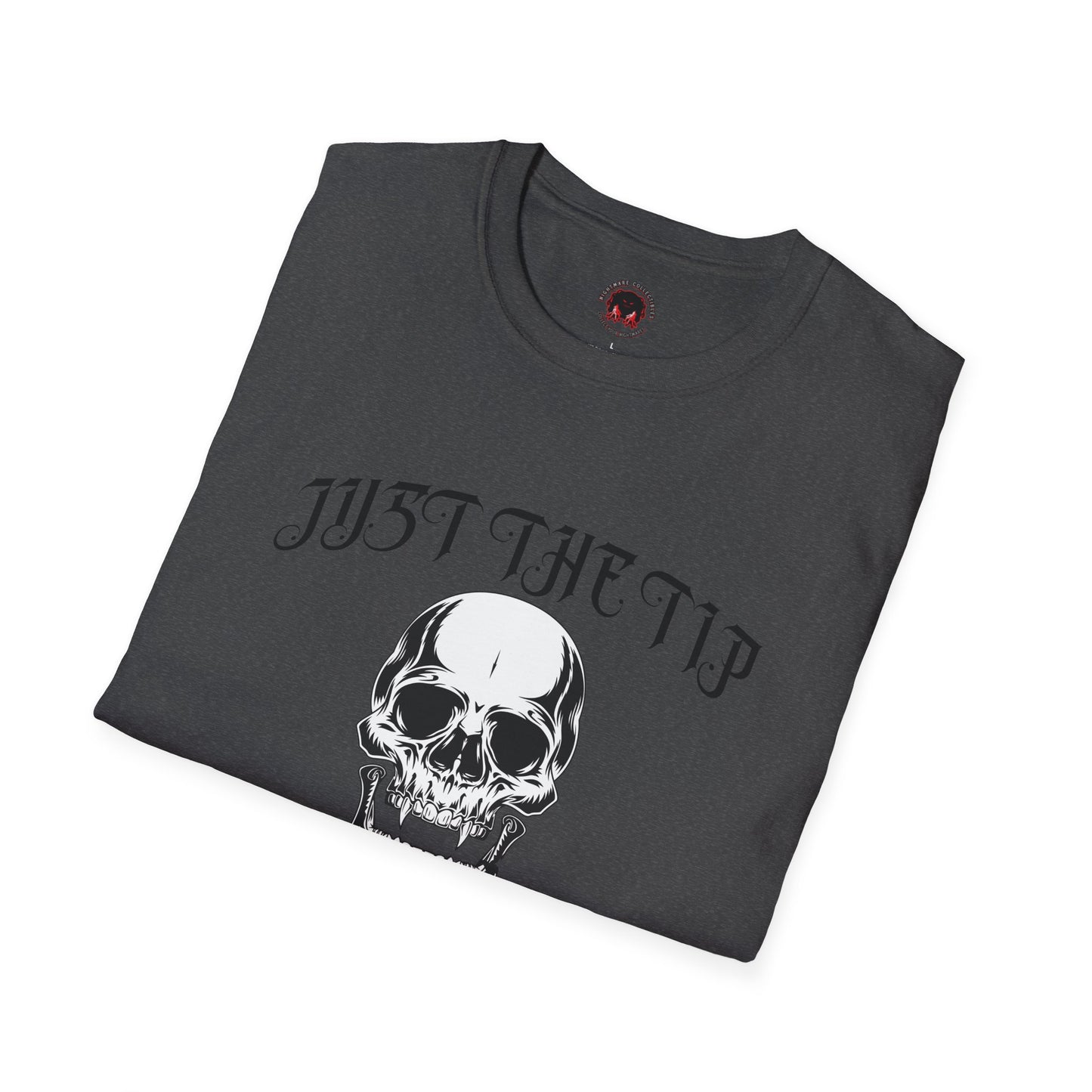 Just The Tip I Promise Vampire Skull Unisex Soft style T-Shirt