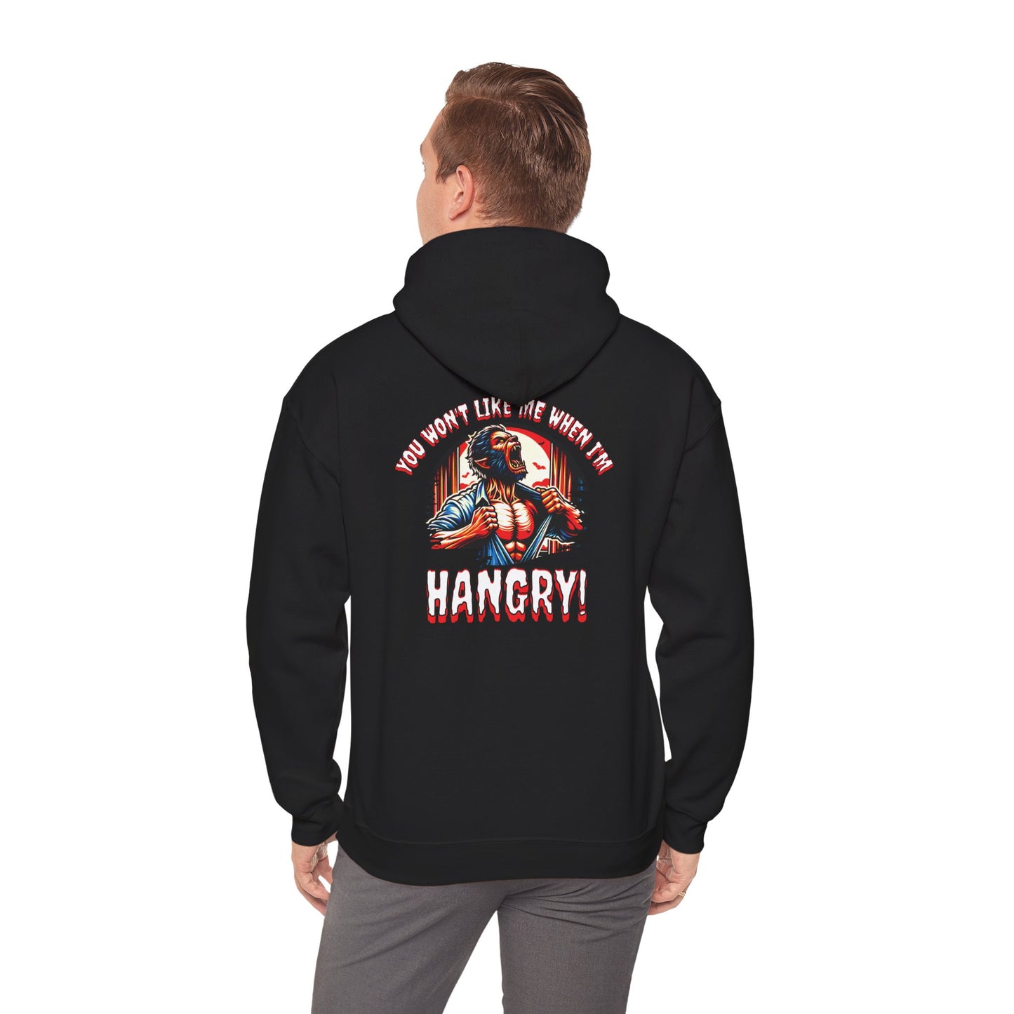 You Wont Like Me When I'm Hangry Hoodie - Werewolf Design