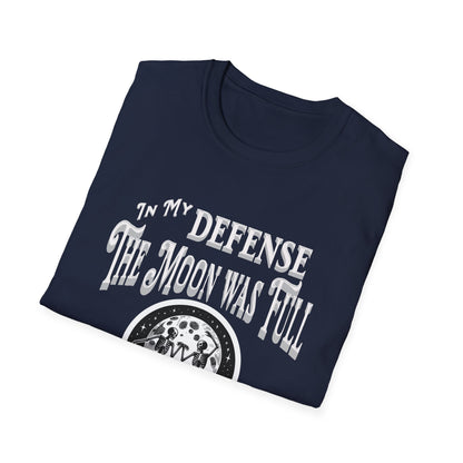 In My Defense The Moon Was Full - Full Moon Skeleton Gothic Skull Dancing Shirt - Unisex Softstyle T-Shirt