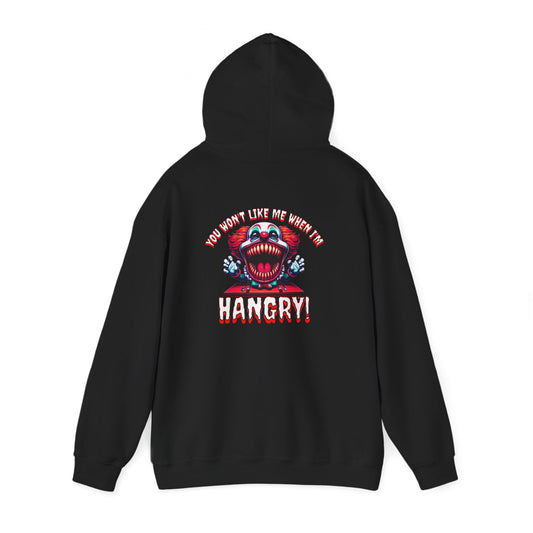 You Won't Like Me When I am Hangry Hoodie - Evil Clown Design